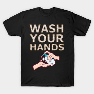 Wash Your Hands Shirt - Nurse T-Shirt - Hospital Shirt - Virus Shirt - Pandemic Shirt - Wash Your Hands - Quarantine Shirt T-Shirt